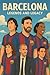 Barcelona Legends: The Birt...