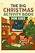 The Big Christmas Activity Book For Kids by Cameron Bright