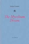 The Mycelium Dream