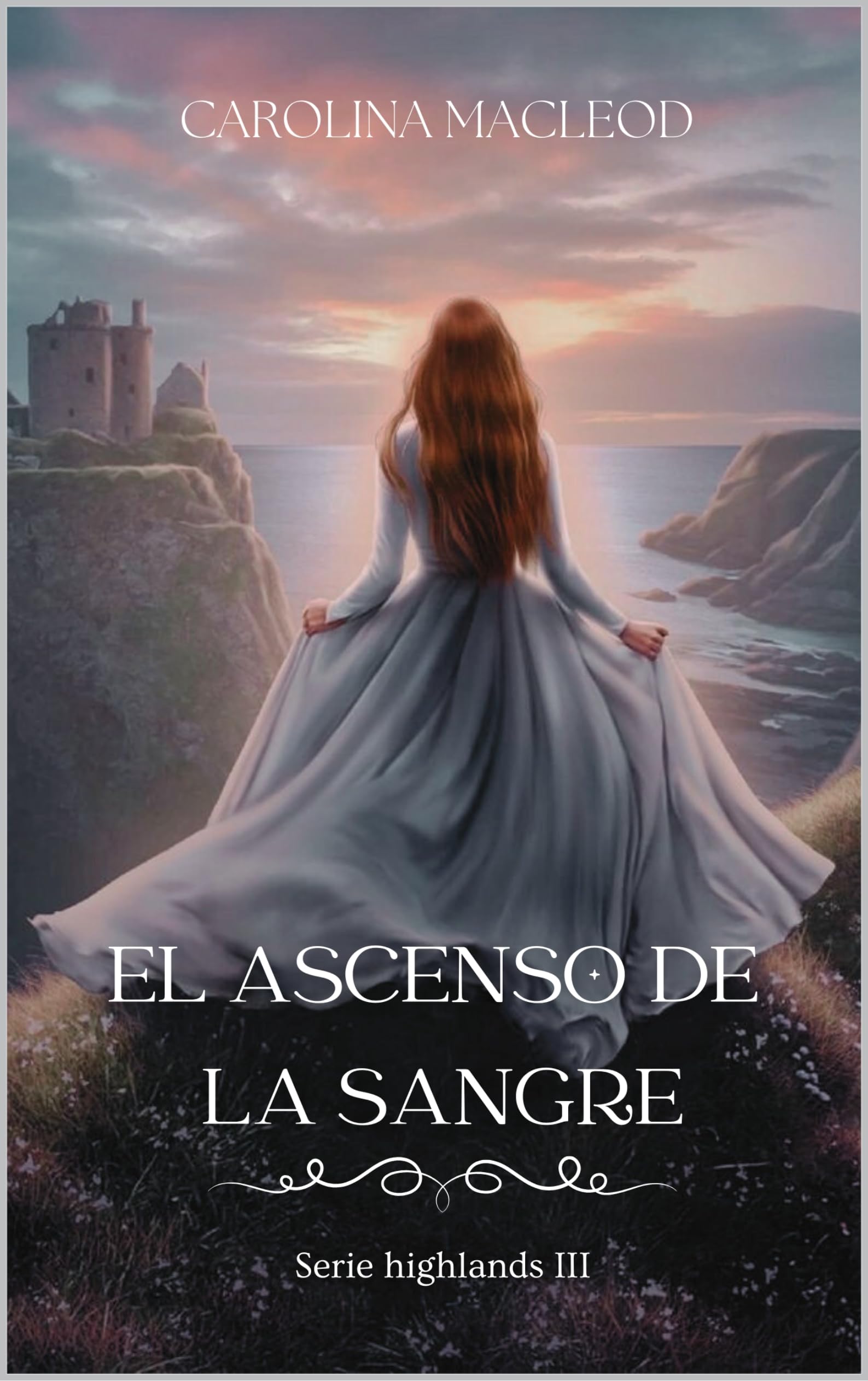 El ascenso de la sangre: Serie Highlands III (Spanish Edition)
