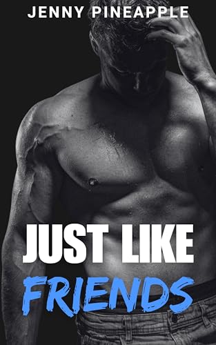 Just Like Friends (Station Thirteen #3)