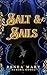Salt & Sails by Renea Mary
