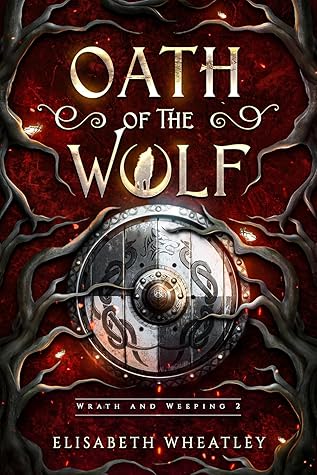 Oath of the Wolf (Wrath and Weeping, #2)