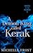 A Demon King Called Kerak by Michelle Frost