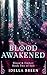Blood Awakened: Book Two of...