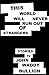 This World Will Never Run Out of Strangers by John Waddy Bullion