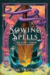 Sowing Spells: A ...