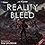 Reality Bleed: Season 3: Re...