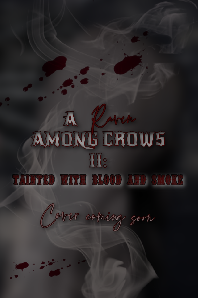 A Raven Among Crows ll: Tainted With Blood and Smoke (A Raven Among Crows, #2)
