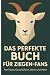 Das perfekte Buch für Ziege...