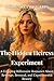 The Hidden Heiress Experime...