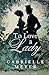 To Love a Lady (Dollar Princess Series: Five Gilded Age Stories Inspired by Movie Musicals)