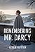 Remembering Mr. Darcy by Leslie Rutter