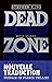 Dead Zone - Nouvelle traduction (Thrillers)