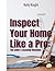 Inspect Your Home Like a Pr...