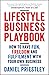 Lifestyle Business Playbook: How to Have Fun, Freedom and Fulfilment With Your Own Business
