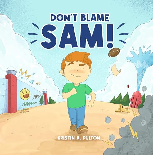 Don't Blame Sam! (Kindle Edition)