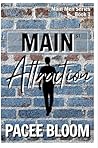 Main Attraction by Pacee Bloom