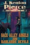 Back Alley Angels and Badlands Devils: A Post-Apocalyptic Sci-Fi Double (Tales From the Long Night)