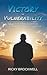 Victory in Vulnerability by Ricky Brockwell