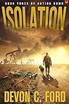 Isolation: A Post-Apocalyptic Survival Thriller (Nation Down Book 3)