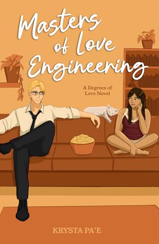 Masters of Love Engineering (Degrees of Love Book 2)