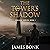 The Tower's Shadow: Jericho...