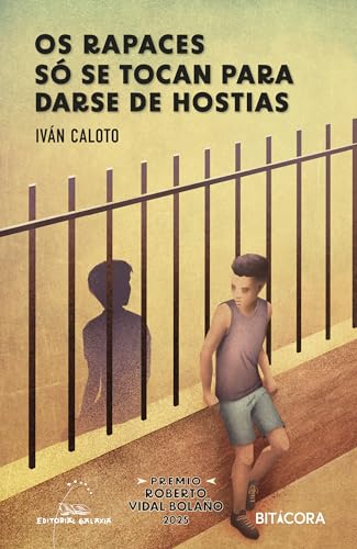 Os rapaces só se tocan para darse de hostias (VIII Premio Vidal Bolaño 2025) (Bitácora) (Galician Edition)