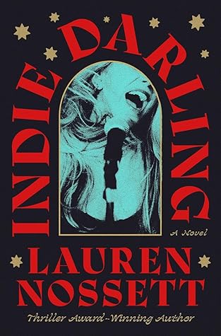 Indie Darling by Lauren Nossett