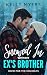Snowed In With My Ex’s Brother by Kelly Myers Snowed In With My Ex’s Brother by Kelly Myers