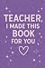 Teacher I Made This Book Fo...