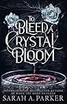 To Bleed a Crysta...