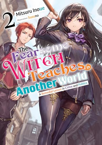 The Fearsome Witch Teaches in Another World: Volume 2 (Kindle Edition)