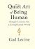 The Quiet Art of Being Human by Gad Levine The Quiet Art of Being Human by Gad Levine
