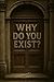 WHY DO YOU EXIST? by Manus AI