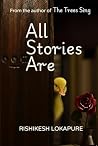 All Stories Are: ...