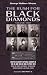 The Rush for Black Diamonds...