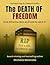 The Death Of Freedom: What ...