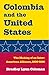 Colombia and the United Sta...