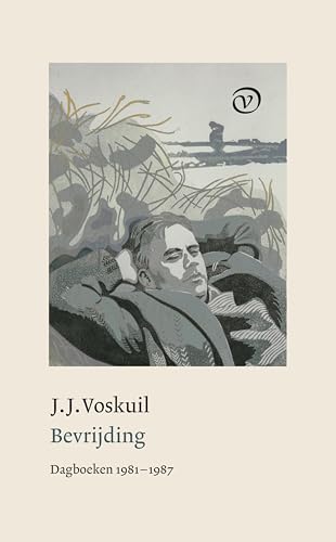 Bevrijding: Dagboeken 1981-1987 (Dutch Edition)