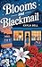 Blooms and Blackmail: A Coz...