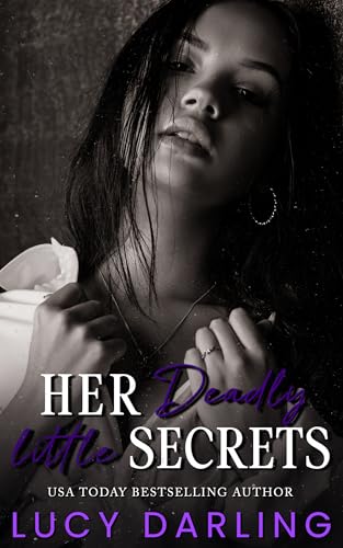 Her Deadly Little Secrets  (Kings & Queens Will Rise, #2)