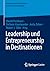 Leadership und Entrepreneurship in Destinationen (Entrepreneurial Management und Standortentwicklung) (German Edition)