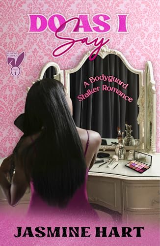 Do As I Say: A Bodyguard Stalker Dark Romance Novella (Guarding Veronica Book 1)