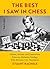 The Best I Saw in Chess: Ga...