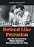 Defend Like Petrosian: What...