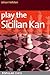 Play the Sicilian Kan:: A D...