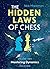 The Hidden Laws of Chess Vo...