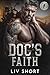 Doc's Faith  by Liv Short