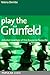 Play the Grunfeld:: Detaile...